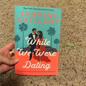 'While We Were Dating' by Jasmine Guillory